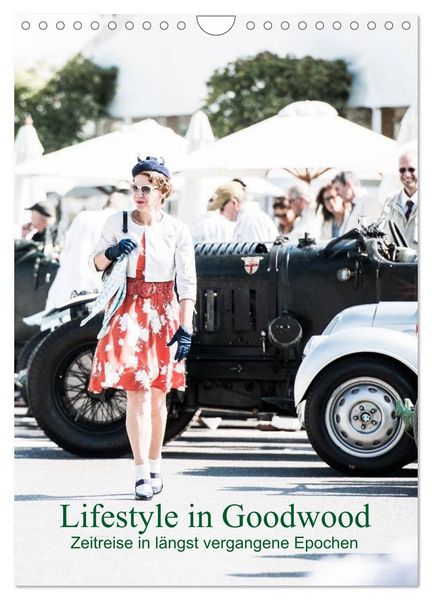 Produktbild: Lifestyle in Goodwood - Zeitreise in l&auml;ngst vergangene Epochen (Wandkalender 2027 DIN A4 hoch), CALVENDO Monatskalender