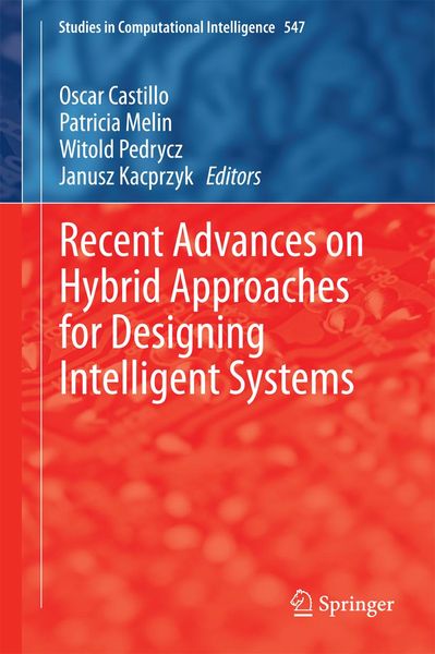 Produktbild: Recent Advances on Hybrid Approaches for Designing Intelligent Systems