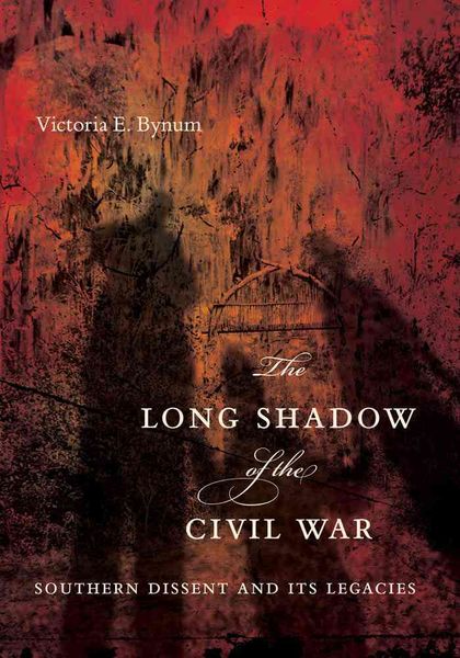Produktbild: The Long Shadow of the Civil War: Southern Dissent and Its Legacies