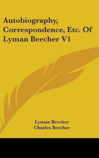 Produktbild: Autobiography, Correspondence, Etc. Of Lyman Beecher V1