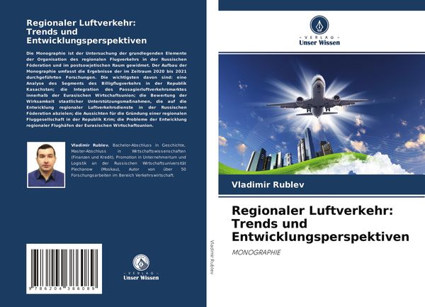 Regionaler Luftverkehr: Trends und Entwicklungsperspektiven, Taschenbuch von Vladimir Rublev, Verlag Unser Wissen, 9786204386089