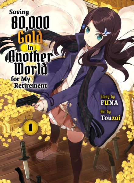 Produktbild: Saving 80,000 Gold in Another World for My Retirement 1 (Light Novel)