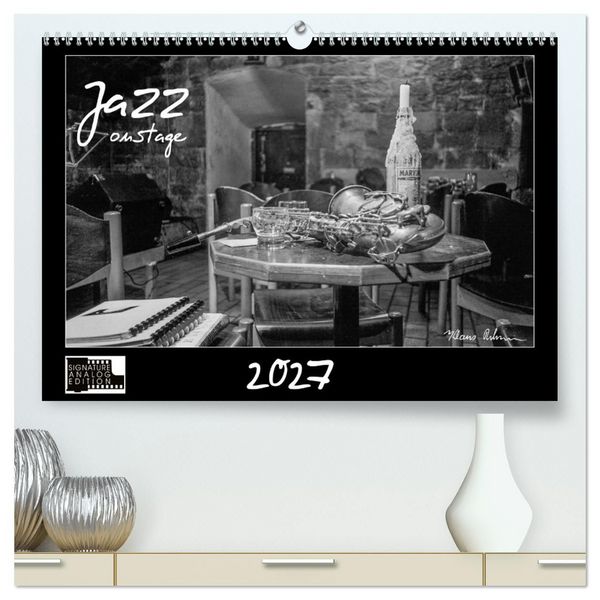 Produktbild: Jazz onstage (hochwertiger Premium Wandkalender 2027 DIN A2 quer), Kunstdruck in Hochglanz