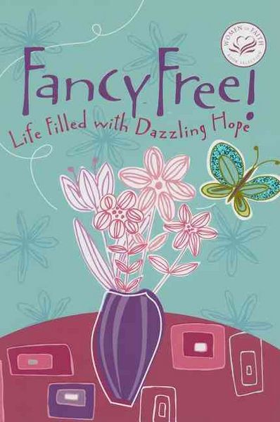 Produktbild: Fancy Free!: Life Filled with Dazzling Hope