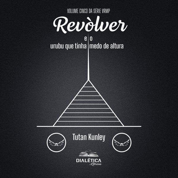 Produktbild: Rev&ograve;lver e o Urubu que Tinha Medo de Altura