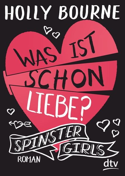 Produktbild: Spinster Girls &ndash; Was ist schon Liebe?