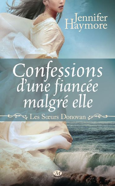 Produktbild: Les Soeurs Donovan, T1 : Confessions d'une fianc&eacute;e malgr&eacute; elle