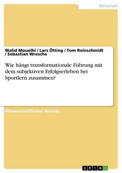 Produktbild: Wie h&auml;ngt transformationale F&uuml;hrung mit dem subjektiven Erfolgserleben bei Sportlern zusammen?