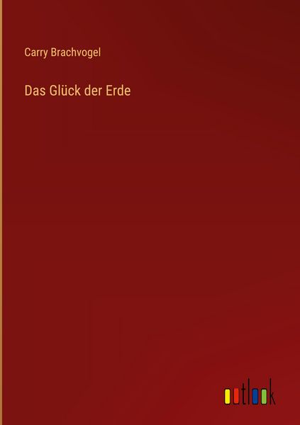 Produktbild: Das Gl&uuml;ck der Erde