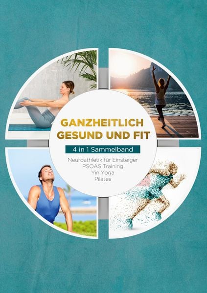 Produktbild: Ganzheitlich gesund und fit - 4 in 1 Sammelband