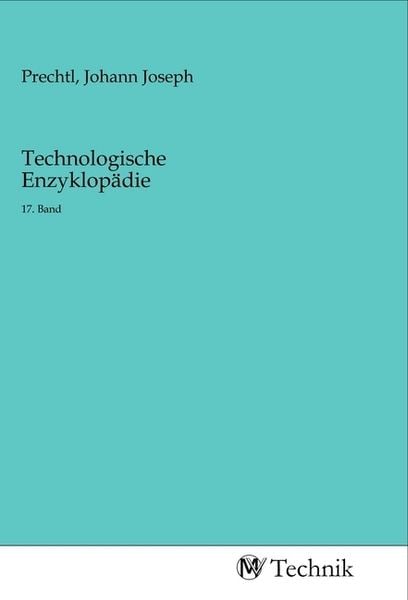 Technologische Enzyklopädie, Taschenbuch von , MV-Technik, 9783968830124