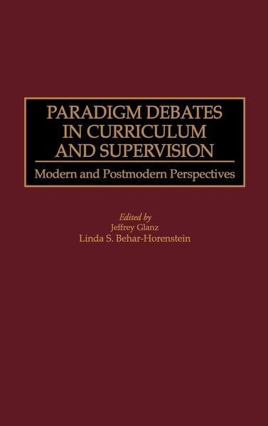 Paradigm Debates in Curriculum and Supervision