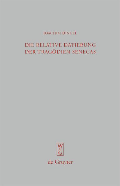 Produktbild: Die relative Datierung der Trag&ouml;dien Senecas