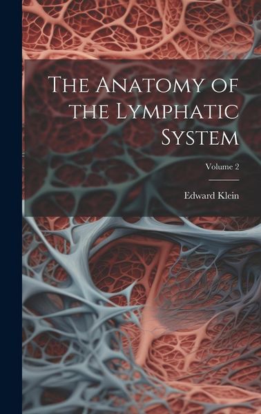 Produktbild: The Anatomy of the Lymphatic System; Volume 2