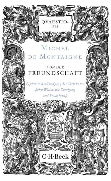 Von der Freundschaft, Taschenbuch von Michel de de Montaigne, C.H. Beck, 9783406842825