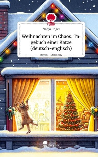 Produktbild: Weihnachten im Chaos: Tagebuch einer Katze (deutsch-englisch). Life is a Story - story.one