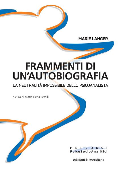 Produktbild: Frammenti di un'autobiografia. La neutralit&agrave; impossibile dello psicoanalista