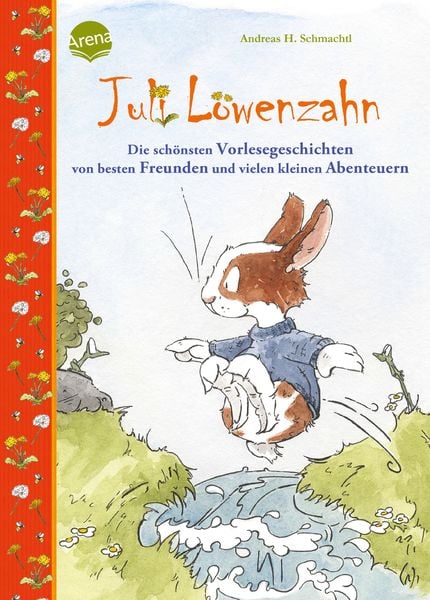 Produktbild: Juli L&ouml;wenzahn. Die sch&ouml;nsten Vorlesegeschichten von besten Freunden und vielen kleinen Abenteuern