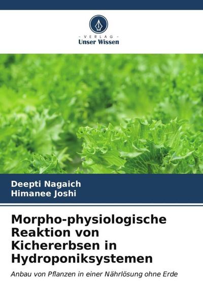 Morpho-physiologische Reaktion von Kichererbsen in Hydroponiksystemen