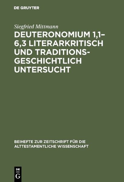 Produktbild: Deuteronomium 1,1&ndash;6,3 literarkritisch und traditionsgeschichtlich untersucht