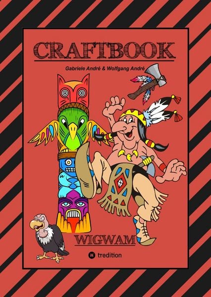 Produktbild: Craftbook - H&auml;uptling - Indianer - Wigwam - Pferde - Tomahawks - Tipi - Eisenbahn - Malmotive - Knifflige R&auml;tsel - Tutorial - Lustige Aufgaben