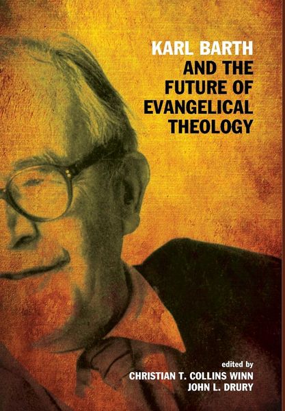 Produktbild: Karl Barth and the Future of Evangelical Theology