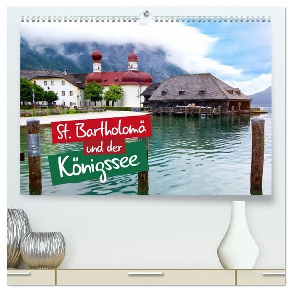 Produktbild: St. Bartholom&auml; und der K&ouml;nigssee (hochwertiger Premium Wandkalender 2026 DIN A2 quer), Kunstdruck in Hochglanz