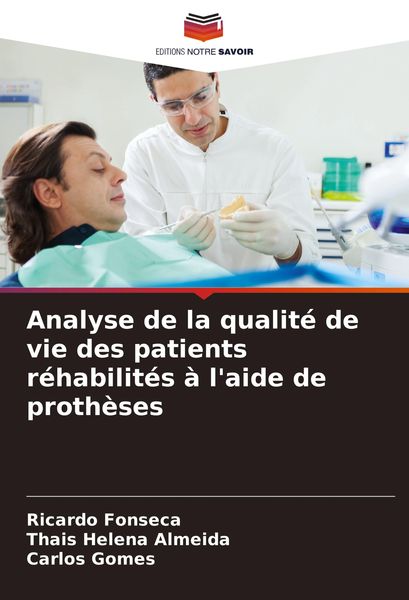Produktbild: Analyse de la qualit&eacute; de vie des patients r&eacute;habilit&eacute;s &agrave; l'aide de proth&egrave;ses