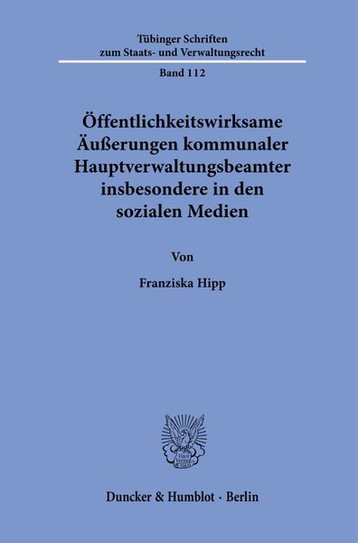 Produktbild: &Ouml;ffentlichkeitswirksame &Auml;u&szlig;erungen kommunaler Hauptverwaltungsbeamter insbesondere in den sozialen Medien