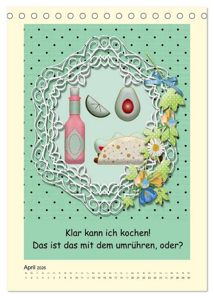 Produktbild: Mampfen und Lachen! Lustige Spr&uuml;che &uuml;ber K&uuml;che, kochen und essen (Tischkalender 2026 DIN A5 hoch), CALVENDO Monatskalender