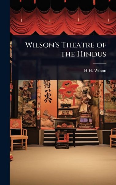 Produktbild: Wilson's Theatre of the Hindus