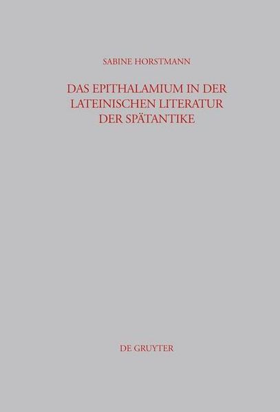 Produktbild: Das Epithalamium in der lateinischen Literatur der Sp&auml;tantike