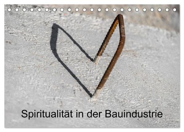 Produktbild: Spiritualit&auml;t in der Bauindustrie (Tischkalender 2026 DIN A5 quer), CALVENDO Monatskalender