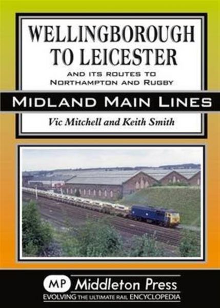 Produktbild: Smith, K: Wellingborough to Leicester