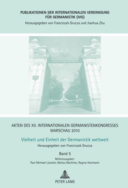 Produktbild: Akten des XII. Internationalen Germanistenkongresses Warschau 2010- Vielheit und Einheit der Germanistik weltweit