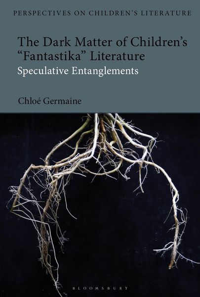 Produktbild: The Dark Matter of Children's 'Fantastika' Literature