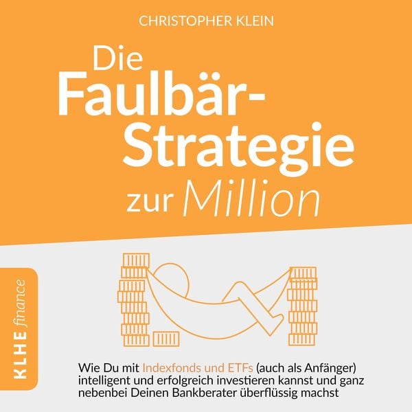 Produktbild: Die Faulb&auml;r-Strategie zur Million