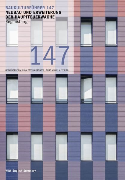 Produktbild: Baukulturf&uuml;hrer 147 Neubau und Erweiterung der Hauptfeuerwache Regensburg