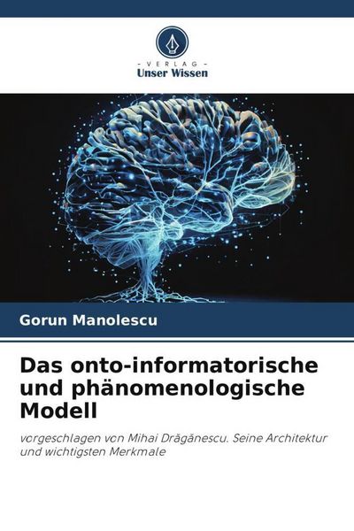 Produktbild: Das onto-informatorische und ph&auml;nomenologische Modell