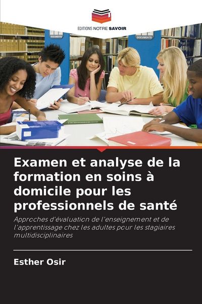 Produktbild: Examen et analyse de la formation en soins &agrave; domicile pour les professionnels de sant&eacute;