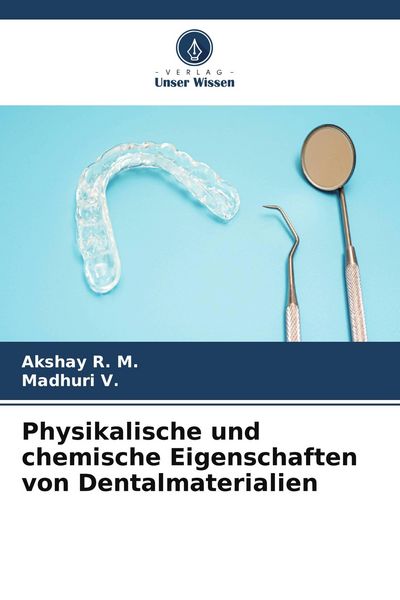 Produktbild: Physikalische und chemische Eigenschaften von Dentalmaterialien