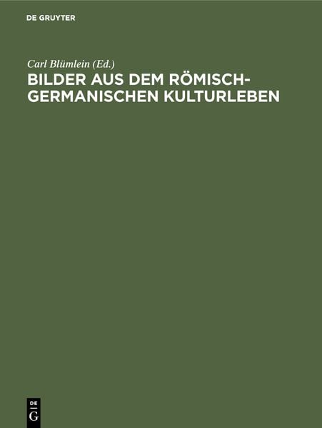 Produktbild: Bilder aus dem r&ouml;misch-germanischen Kulturleben