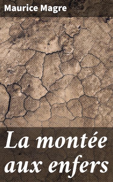 Produktbild: La mont&eacute;e aux enfers