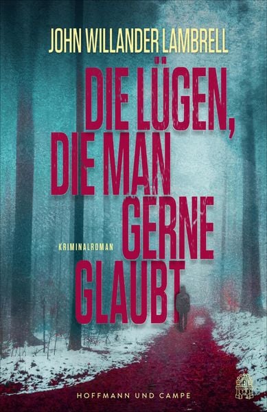 Produktbild: Die L&uuml;gen, die man gerne glaubt