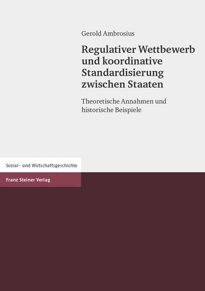 Produktbild: Regulativer Wettbewerb und koordinative Standardisierung zwischen Staaten