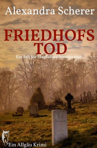 Produktbild: Ein Fall f&uuml;r Magdalena Sonnbichler / Friedhofstod