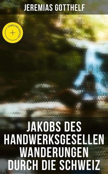 Produktbild: Jakobs des Handwerksgesellen Wanderungen durch die Schweiz