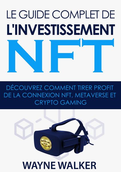 Produktbild: Le guide complet de l'investissement NFT