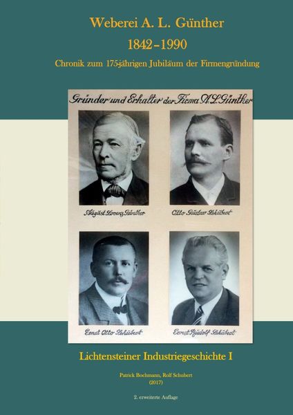 Produktbild: Lichtensteiner Industriegeschichte / Weberei A. L. G&uuml;nther 1842 &ndash;1990 Chronik zum 175-j&auml;hrigen Jubil&auml;um der Firmengr&uuml;ndung