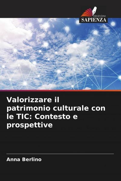 Produktbild: Valorizzare il patrimonio culturale con le TIC: Contesto e prospettive